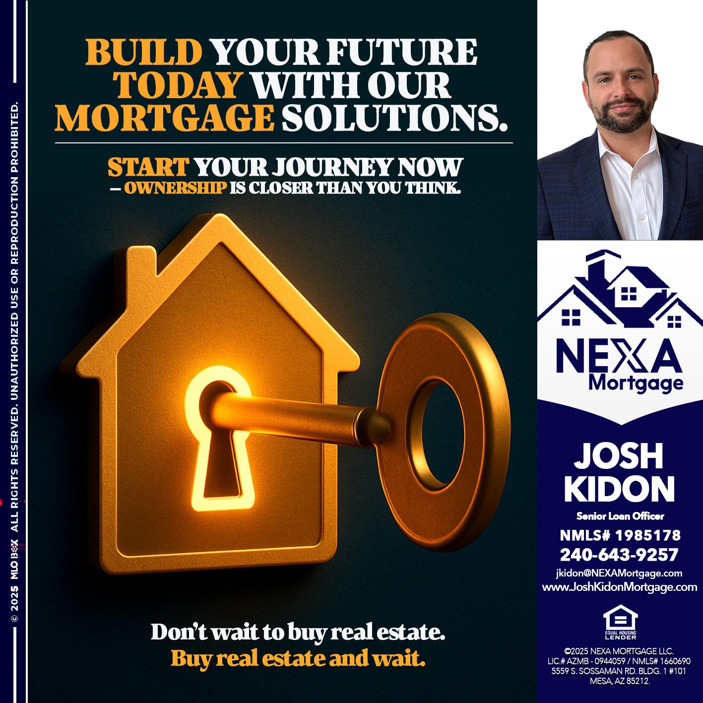 BUILD YOUR FUTURE - Joshua Kidon -Senior Loan Officer